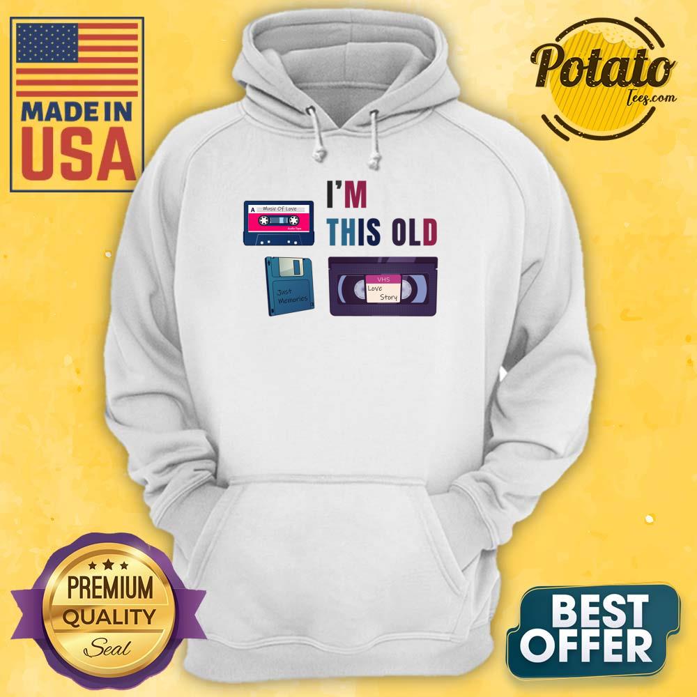 I'm This Old Vhs Live Story Just Memories Shirt - Image 4
