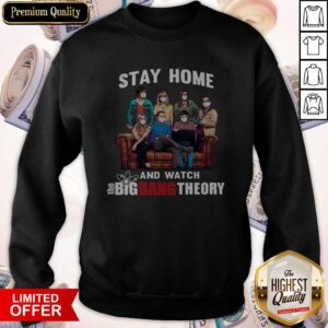 Alternative view of Pretty Nice Stay Home And Watch The Big Bang Theory Shirt
