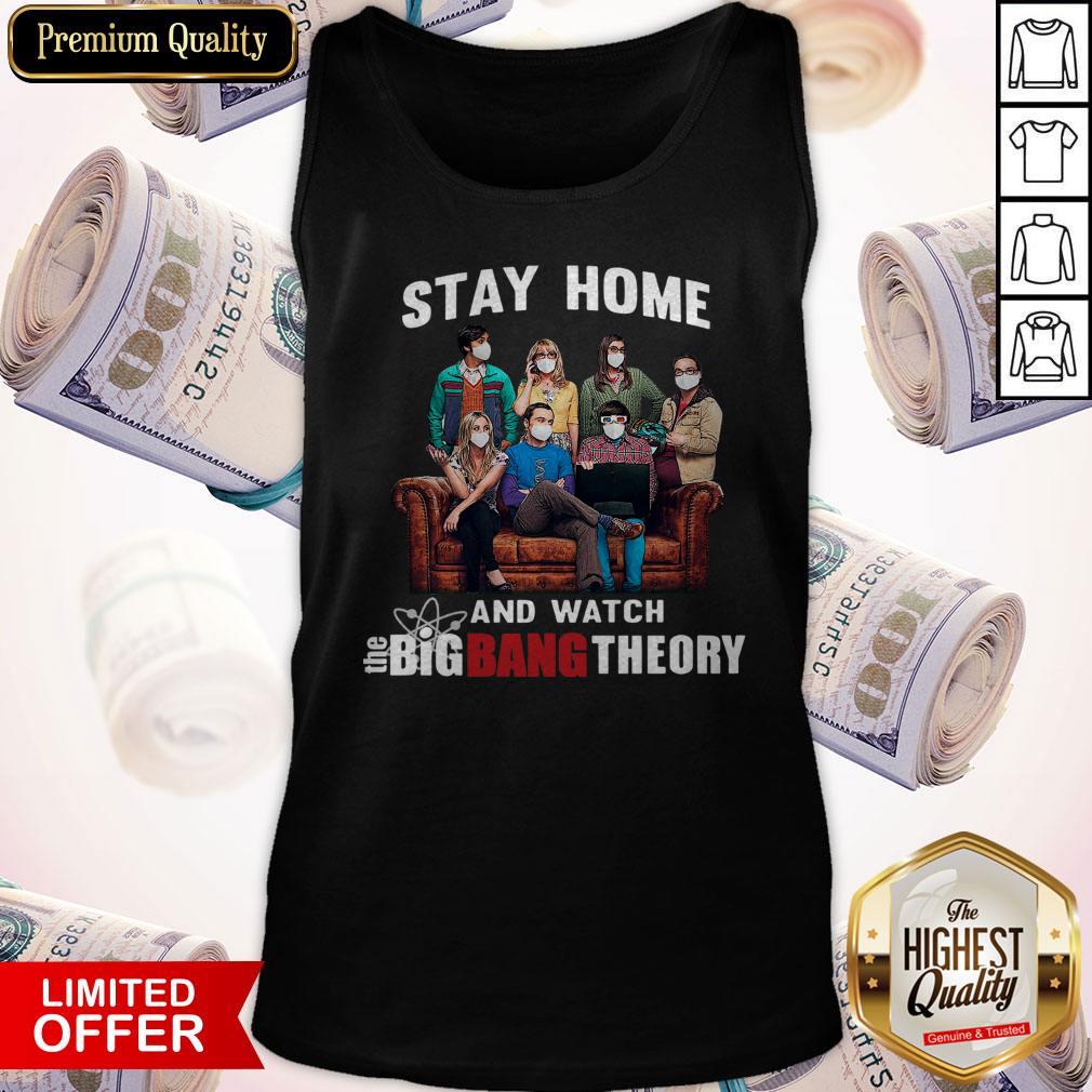 Pretty Nice Stay Home And Watch The Big Bang Theory Shirt - Image 5
