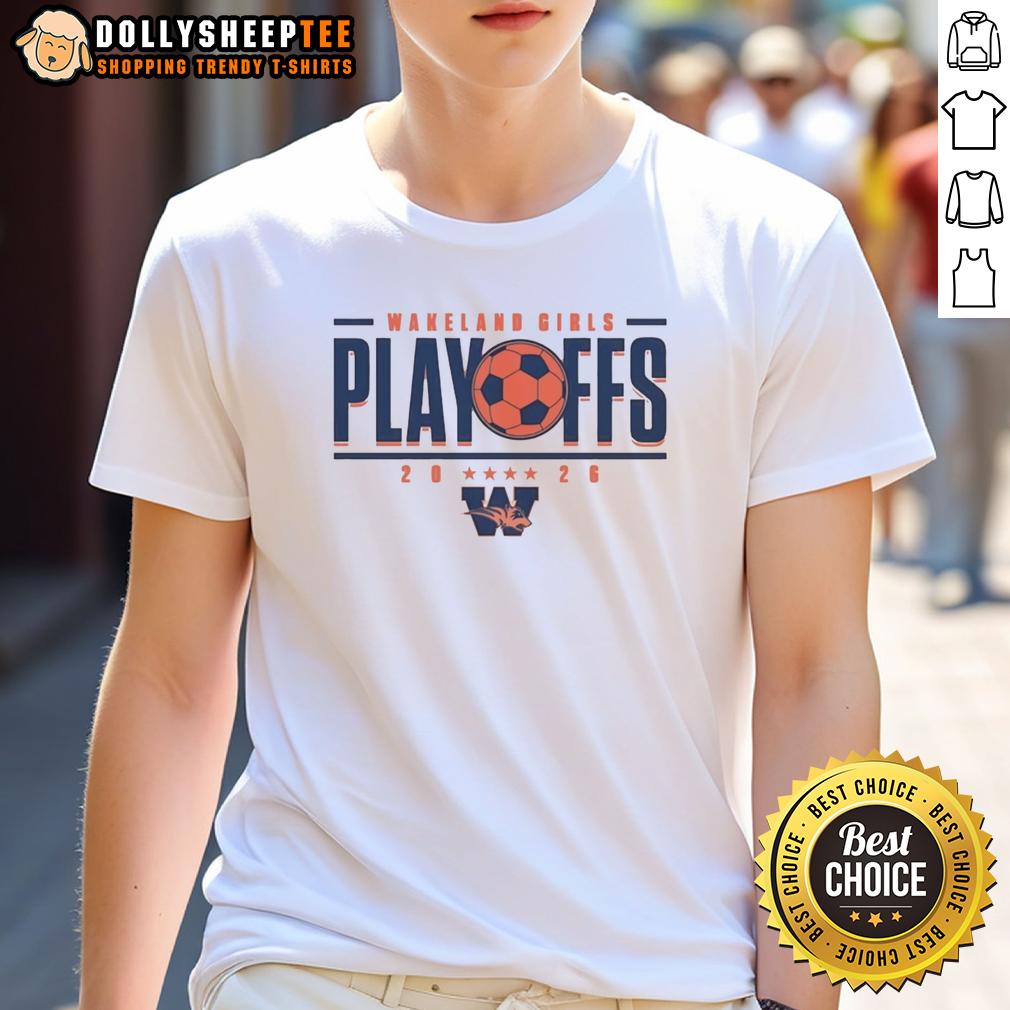 Original Wakeland Girls Playoffs 2026 T-Shirt