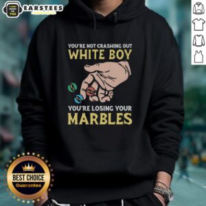 Alternative view of Premium You're Not Crashing Out White Boy You're Losing Your Marbles T-Shirt
