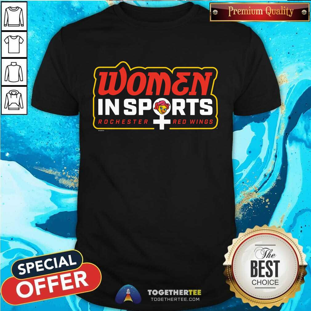 Pretty Rochester Red Wings Women In Sports Rochester Red Wings T-Shirt