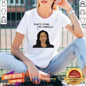 Alternative view of Nice That's Fine I'm Kamala Harris Shirt