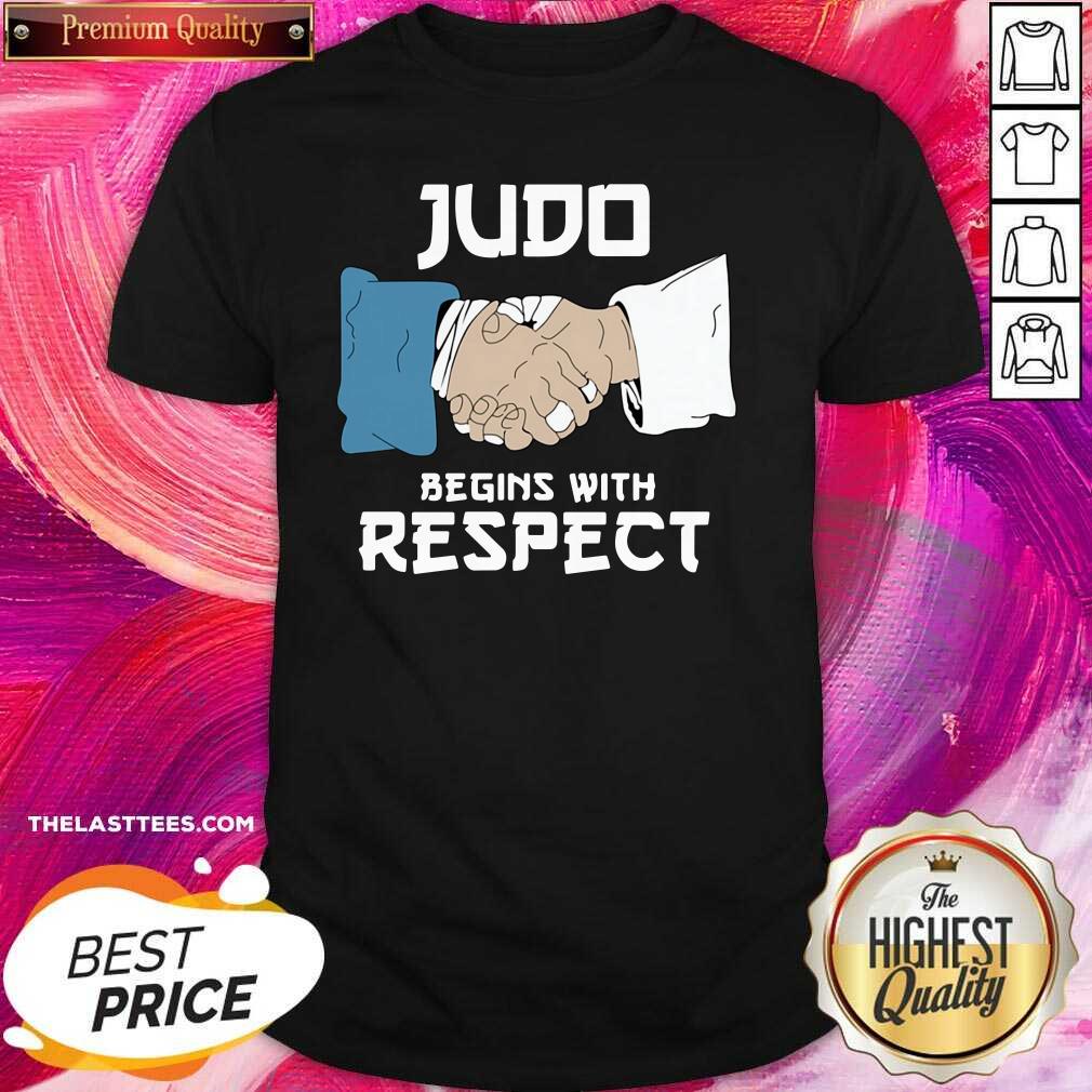 Perfect Judo Begins With Respect Shirt