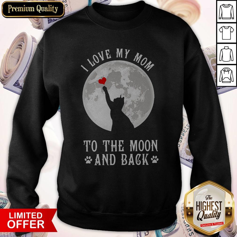 Original I Love Mom To The Moon And Back Shirt - Image 4