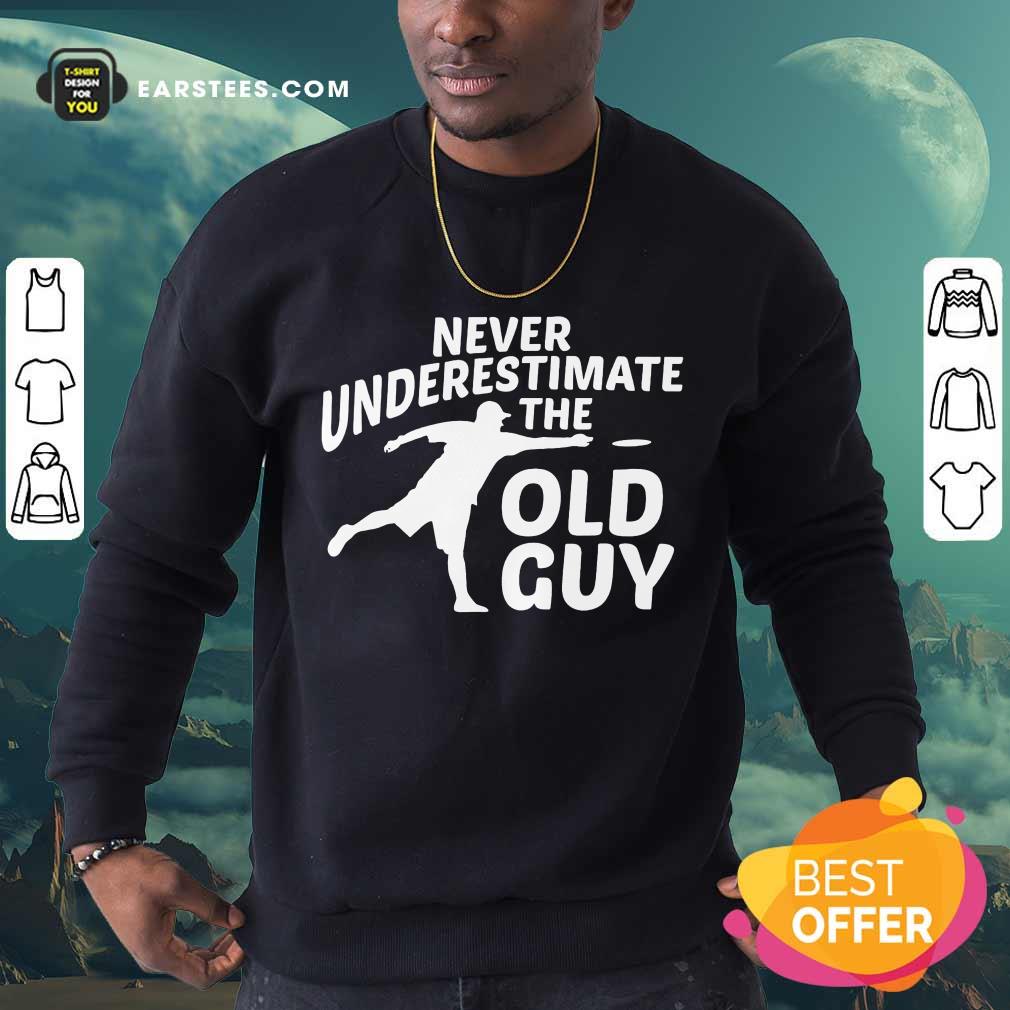 Top Never Underestimate The Old Guy Shirt - Image 3