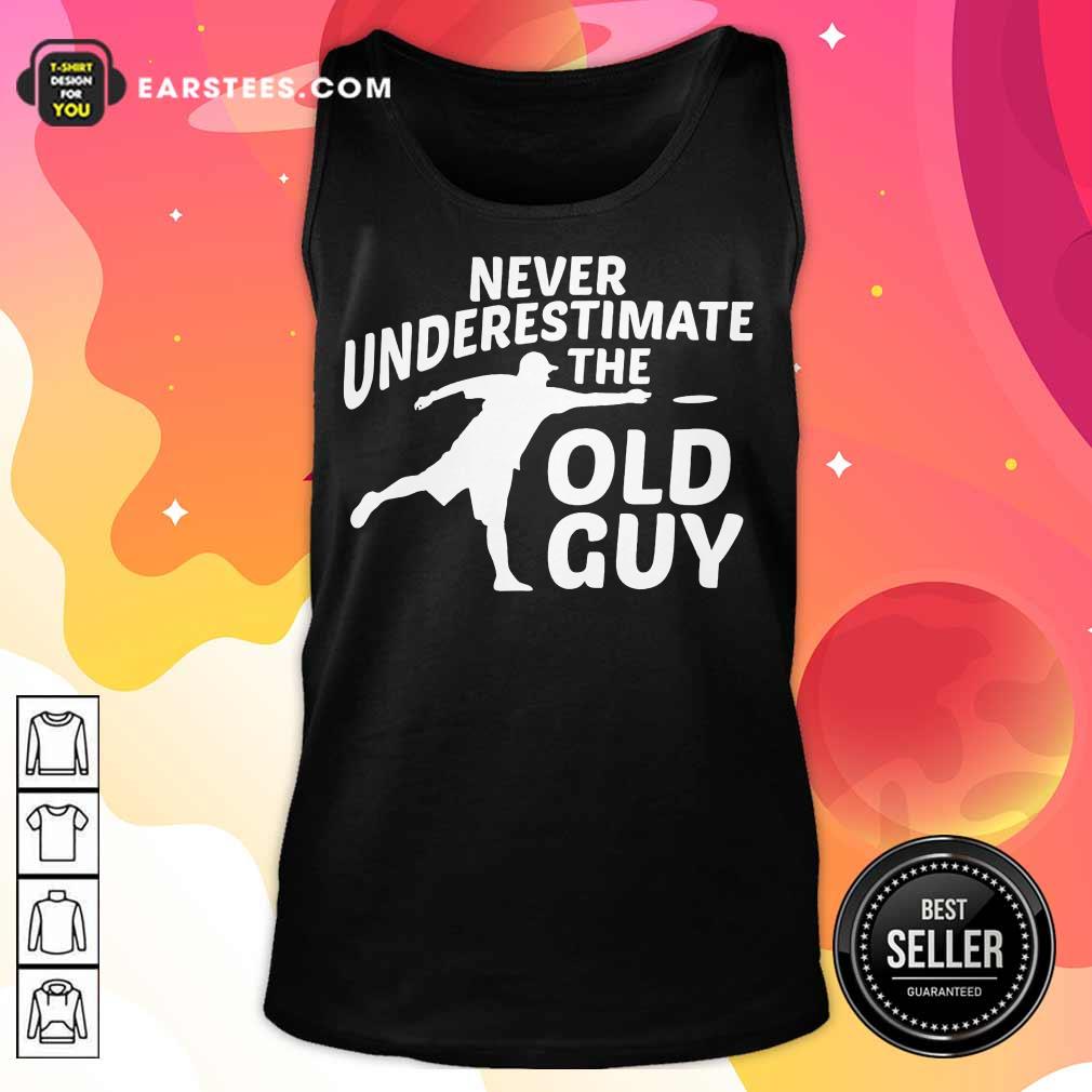 Top Never Underestimate The Old Guy Shirt - Image 2