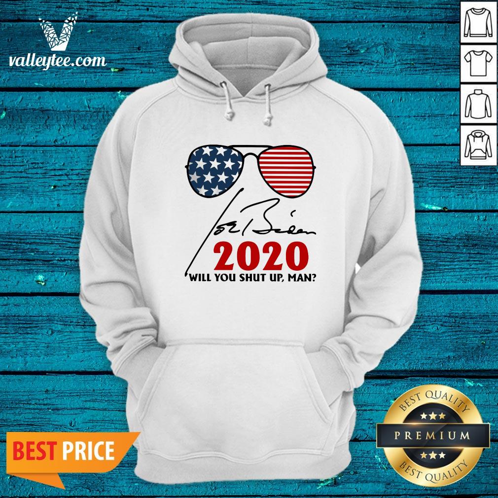 Will You Shut Up Man Joe Biden 2020 American Flag Shirt - Image 3