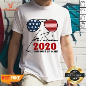 Will You Shut Up Man Joe Biden 2020 American Flag Shirt