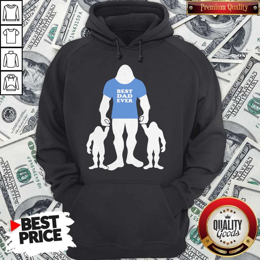 Best Dad Ever Family Man Bigfoot Shirt - Image 5