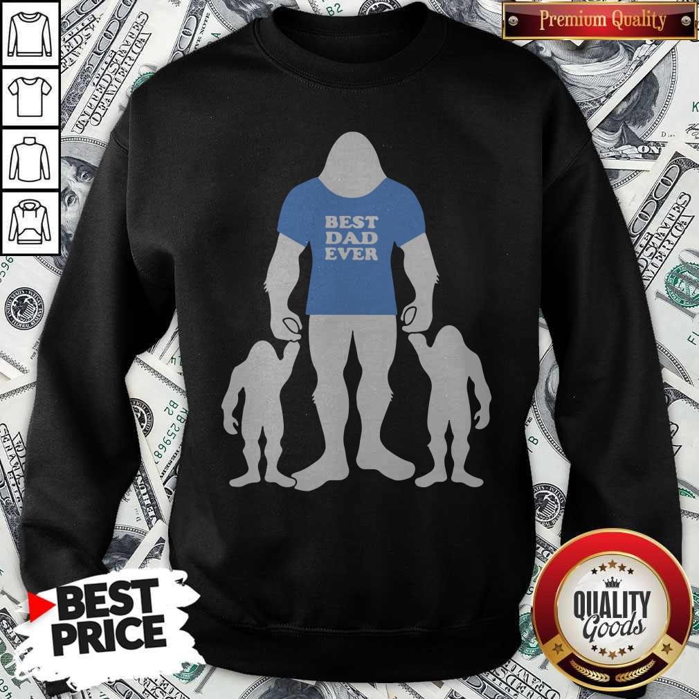 Best Dad Ever Family Man Bigfoot Shirt - Image 4