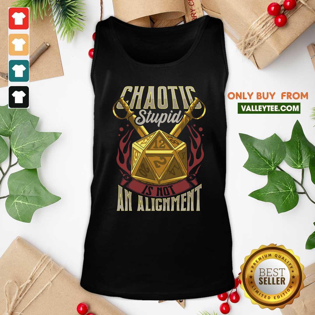 Beautiful Chaotic Stupid Is Not An Alignment Shirt - Image 5