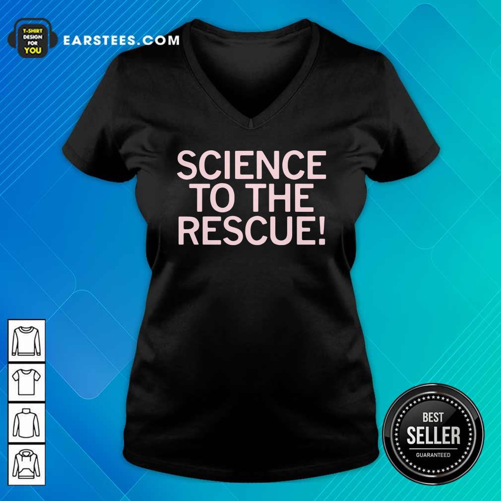 Hot Science To The Rescue Shirt - Image 3