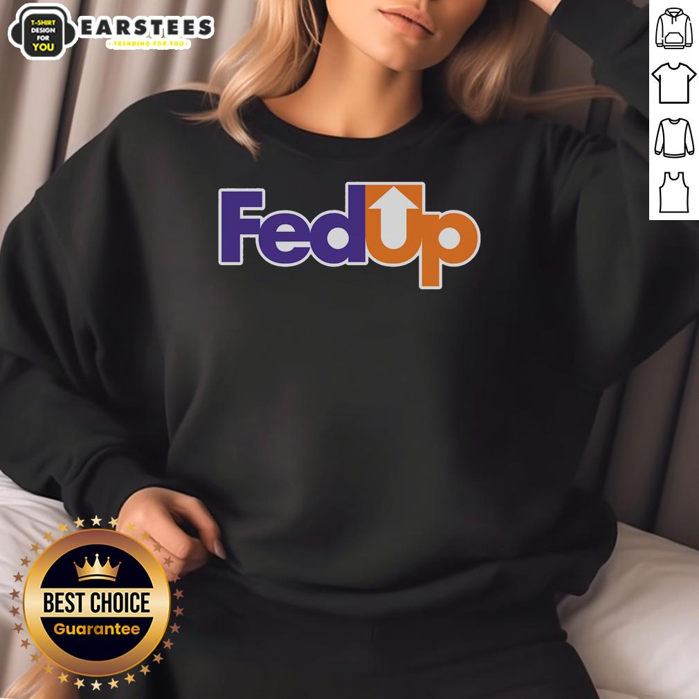 Good Fedup Fexed T-Shirt - Image 5