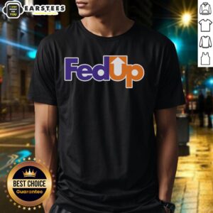 Good Fedup Fexed T-Shirt