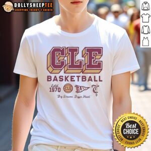 Original CLE Basketball Est 1970 Big Dream Bigger Heart Logo T-Shirt