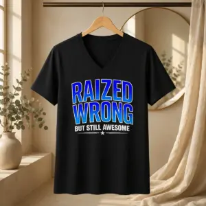 Alternative view of Good Raized Wrong But Still Awesome Shirt