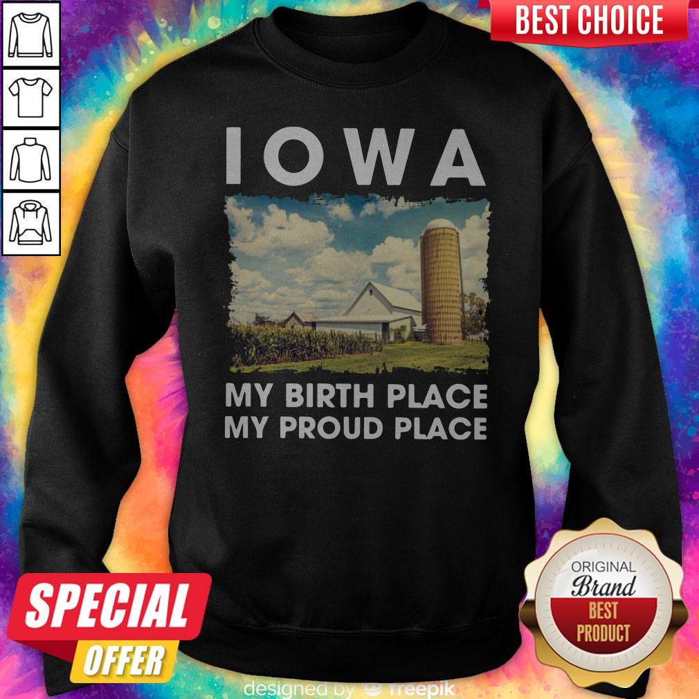 IOWA My Birth Place My Proud Place Shirt - Image 5