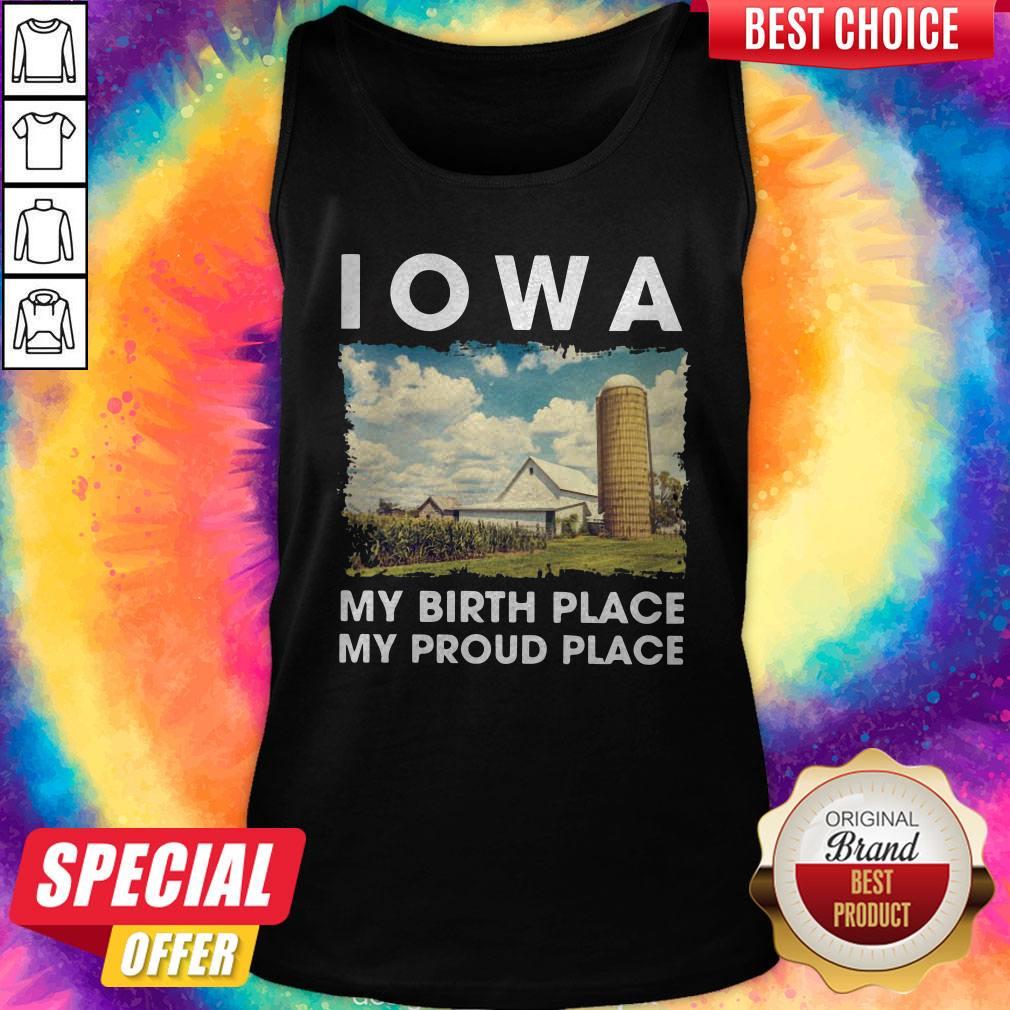 IOWA My Birth Place My Proud Place Shirt - Image 2
