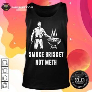 Alternative view of Top Smoke Brisket Not Meth BBQ Grilling Shirt