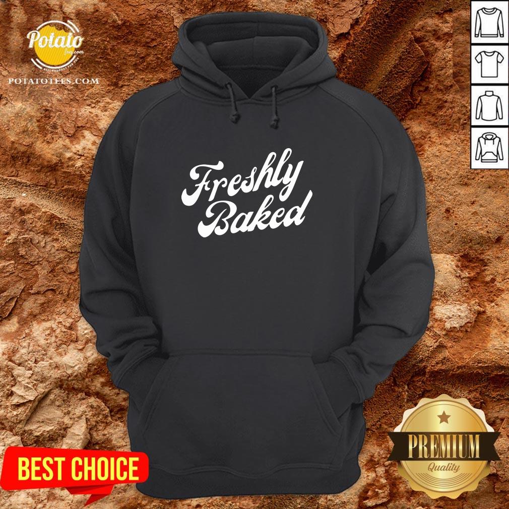 Original Freshly Baked Shirt - Image 5