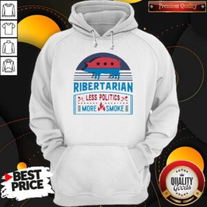 Alternative view of Ribertarian Less Politics More Smoke Bbq Shirt