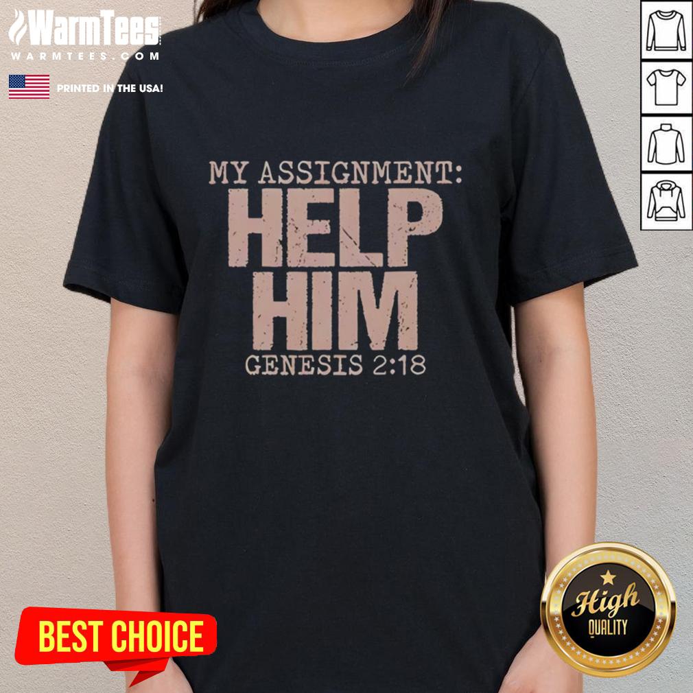 Good My Assignment Help Him Genesis 2 18 Christian Faith T-Shirt - Image 3
