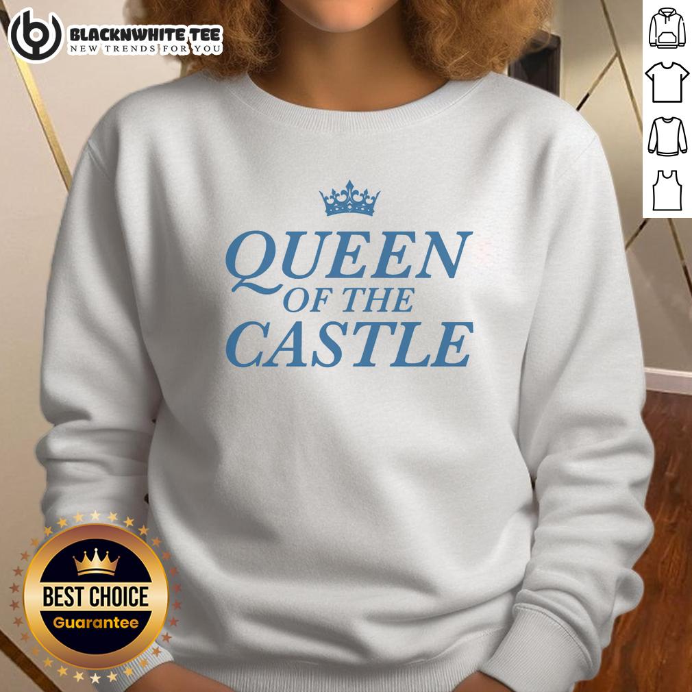 Nice Queen Of The Castle T-Shirt - Image 5