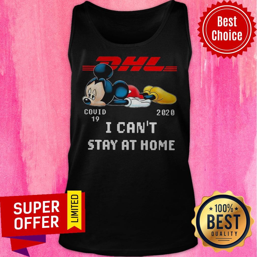 Official Mickey DHL Covid 19 2020 I Can’t Stay At Home Shirt - Image 5