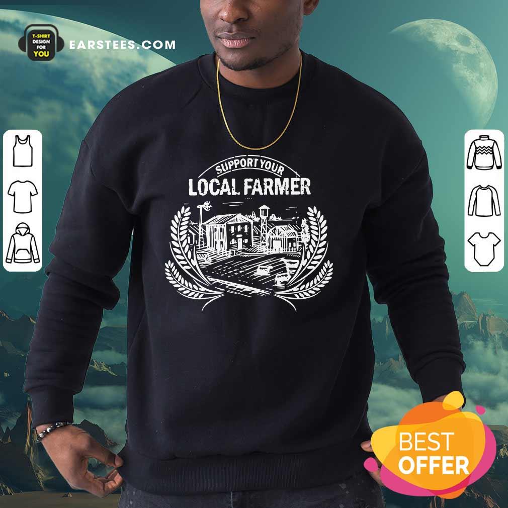 Support Your Local Farmer Shirt - Image 3