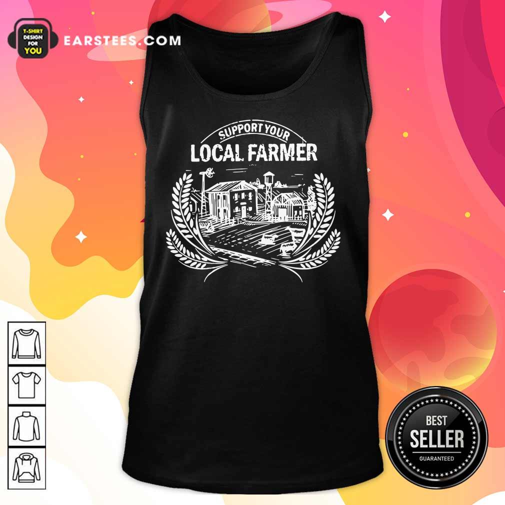 Support Your Local Farmer Shirt - Image 2