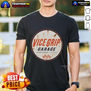 Premium Vice Grip Garage Rusty Can Tennessee USA T-Shirt