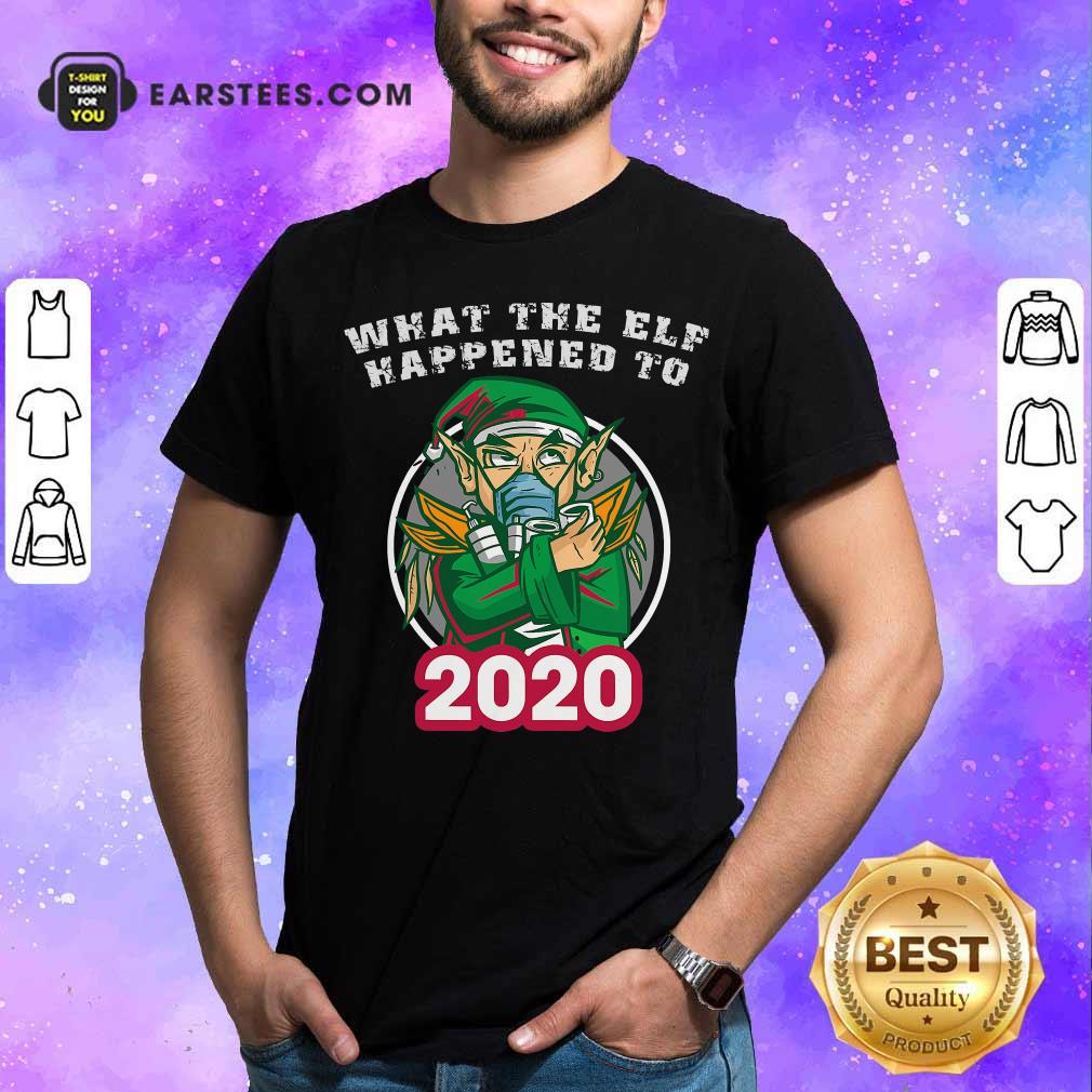 Top What The Elf Happened To 2020 Wear Mask Toilet Paper Xmas Shirt