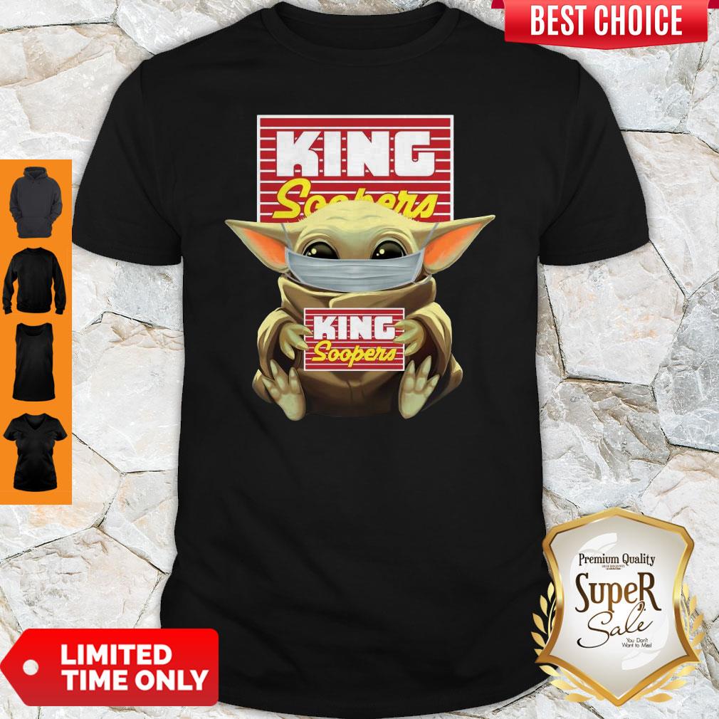 Good Baby Yoda Face Mask King Soopers Shirt