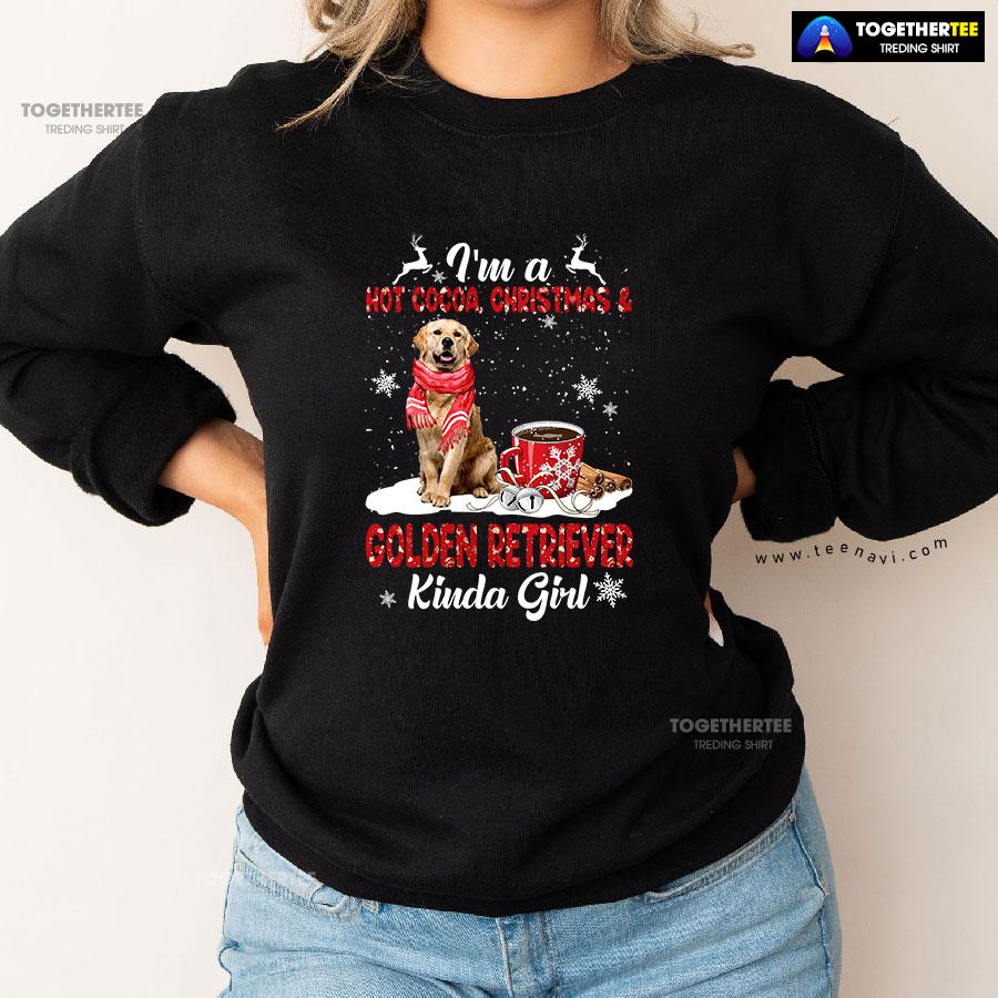 I’m A Hot Cocoa Christmas & Golden Retriever Kinda Girl Sweatshirt - Image 2