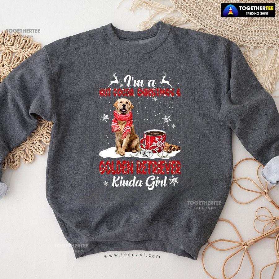 I’m A Hot Cocoa Christmas & Golden Retriever Kinda Girl Sweatshirt - Image 9