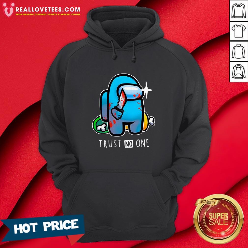 Hot Among Us Importer Trust No One Shirt - Image 4