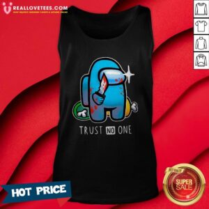 Alternative view of Hot Among Us Importer Trust No One Shirt