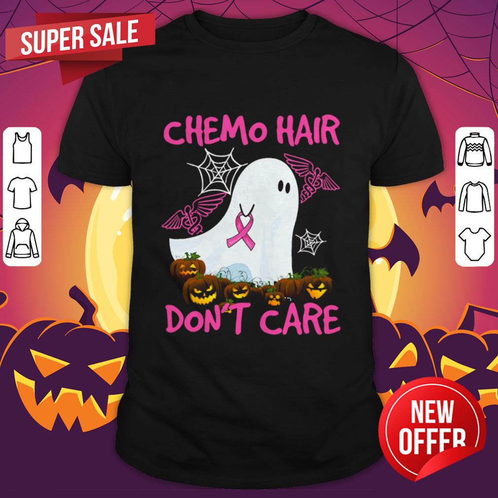 Ghost Chemo Hair Don’t Care Nurse Halloween Shirt