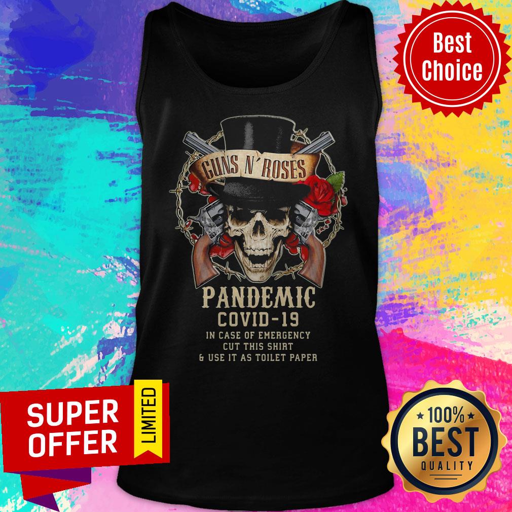 Skull Guns N’ Roses Pandemic Covid 19 In Case Of Emergency Cut This Shirt - Image 5