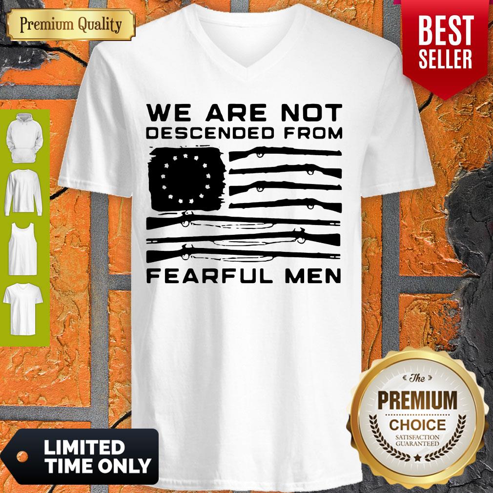 Hot We Are Not Descended From Fearful Men Betsy Ross Flag Shirt - Image 5