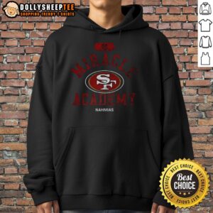 Nice San Francisco 49ers NFL Miracle Academy Nahmias T-Shirt