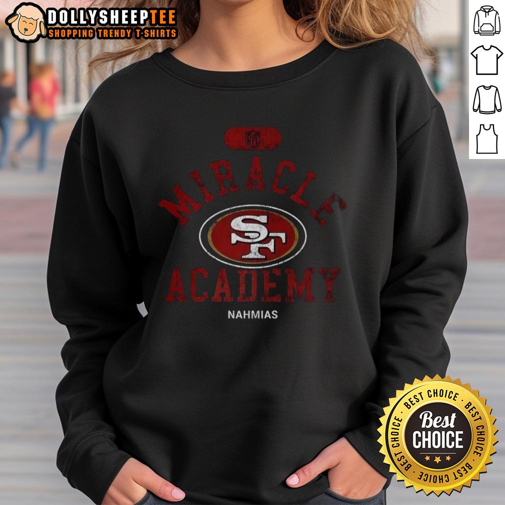 Nice San Francisco 49ers NFL Miracle Academy Nahmias T-Shirt - Image 4