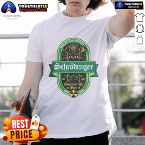 Premium Schrodinger Quantum Ale Beer Cat T-Shirt
