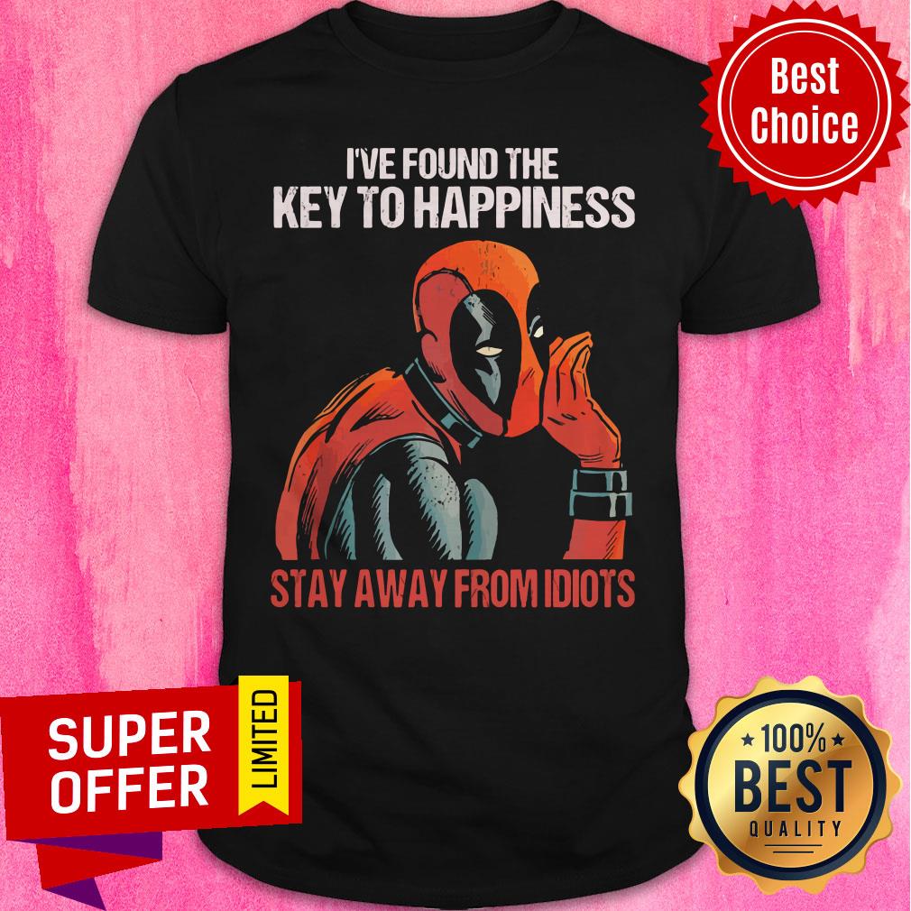 Top Deadpool I've Found The Key To Happiness Shirt