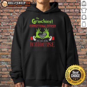 Alternative view of Good The Grinchiest Correctional Officer This Side Of The Nuthouse T-Shirt