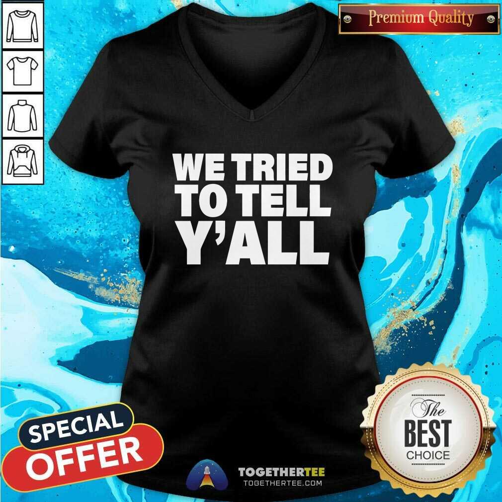 Pretty We Tried To Tell Y'All T-Shirt - Image 2