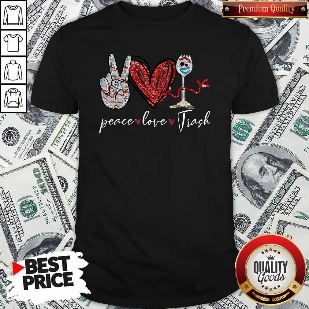 Top Peace Love Trash Fork Shirt