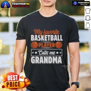 Top My Favorite Basketball Player Calls Me Grandma Mother's Day T-Shirt