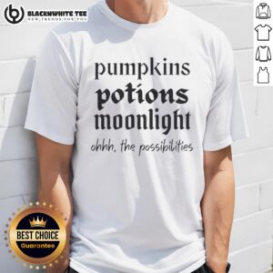 Top Pumpkins Potions Moonlight Ohhh The Possibilities T-Shirt
